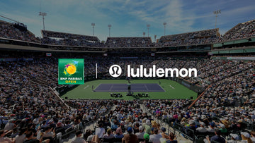 lululemon Named Official Apparel and Footwear Outfitter of the BNP Paribas Open