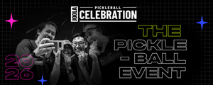 The Pickleball Celebration of the Summer: 2026 JOOLA Celebration