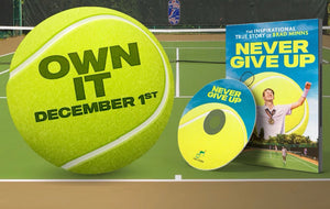 Inspiring tennis film 'Never Give Up' set to release for streaming/DVD on December 1st