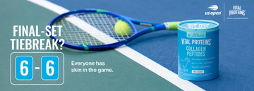 Serving a Second Set: Vital Proteins® Returns as the Official Collagen Partner of the US Open