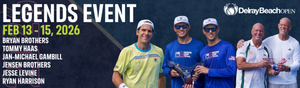 Hall-of-Famers Bob and Mike Bryan Lead Delray Beach Open Legends on FAN FEST Weekend; Kids Get In Free
