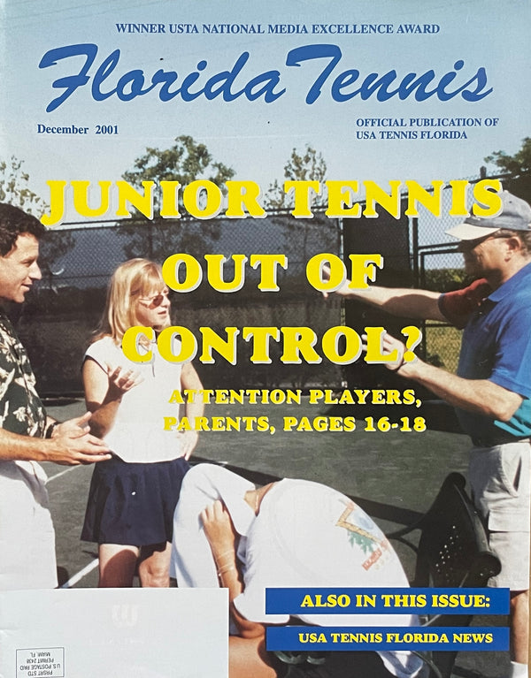 Florida Tennis Magazine December 2001 | Junior Tennis Out of Control?