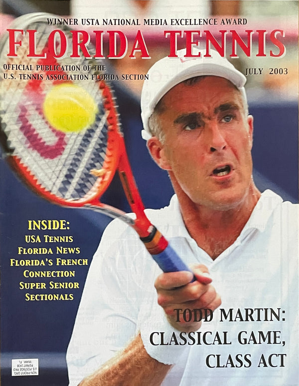 Florida Tennis Magazine July 2003 | Todd Martin | Classical Game, Class Act