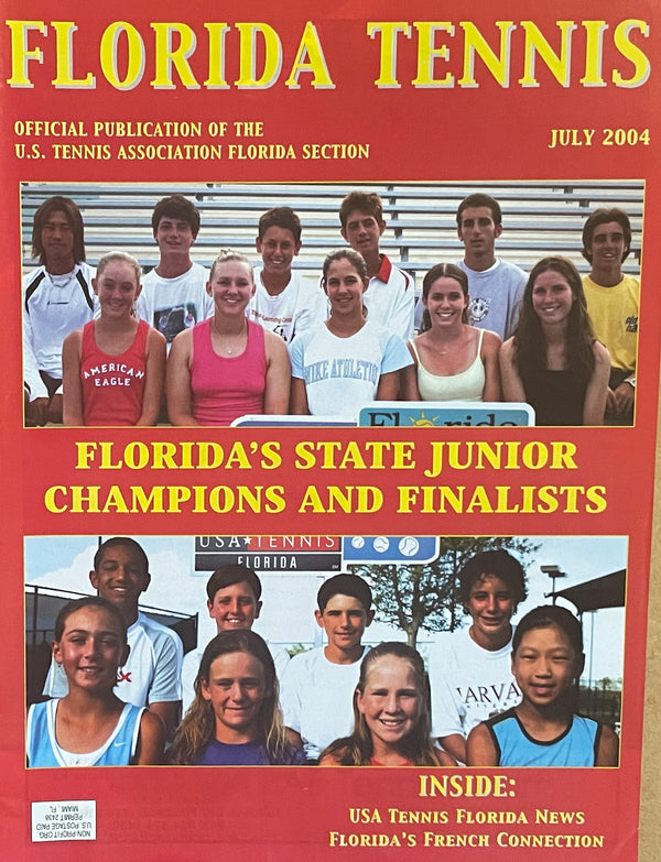 Florida Tennis Magazine July 2004 | Florida State Junior Champions
