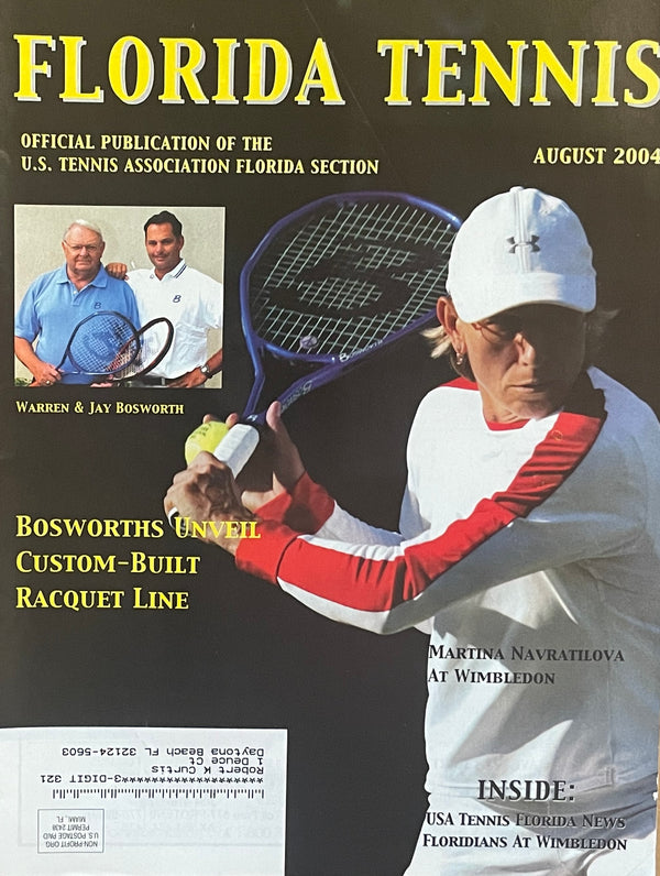 Florida Tennis Magazine August 2004 | Martina Navratilova | Bosworth Racquets