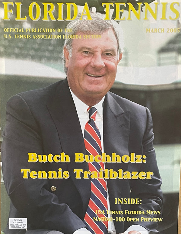 Florida Tennis Magazine March 2005 | Butch Buchholz Tennis Trailblazer