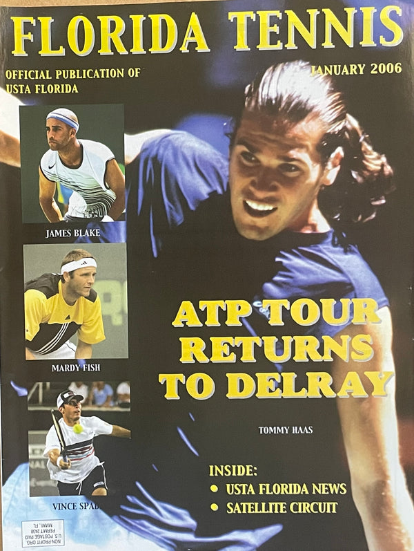 Florida Tennis Magazine January 2006 | Tommy Haas, James Blake & ATP Tour Delray