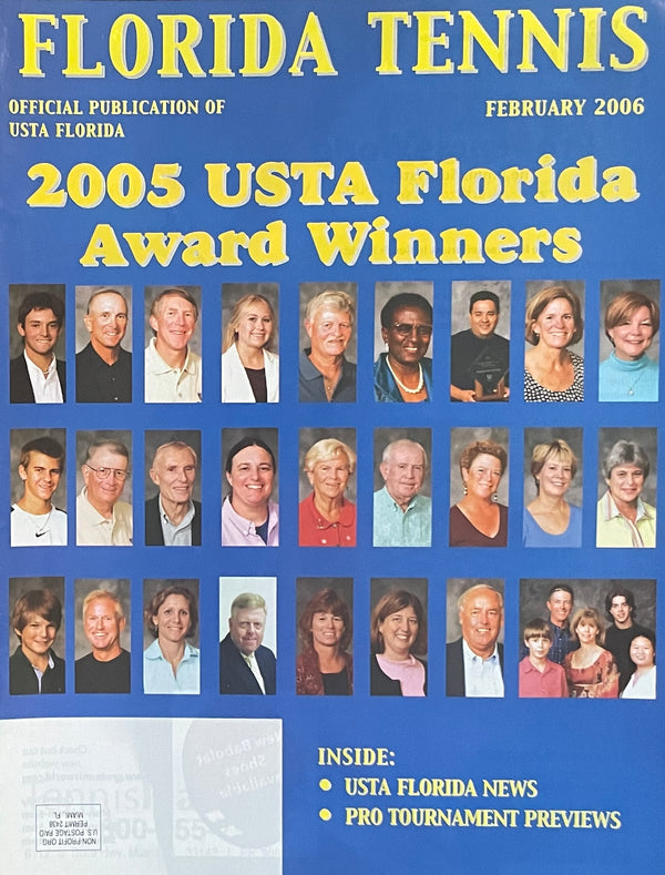 Florida Tennis Magazine February 2006 | 2005 USTA Florida Award Winners