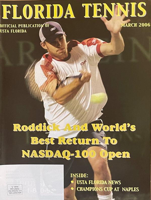 Florida Tennis Magazine March 2006 | Andy Roddick & NASDAQ-100 Open