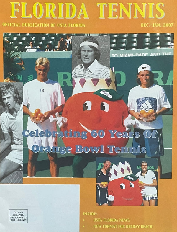 Florida Tennis Magazine Dec 2006 Jan 2007 | 60 Years of Orange Bowl Tennis