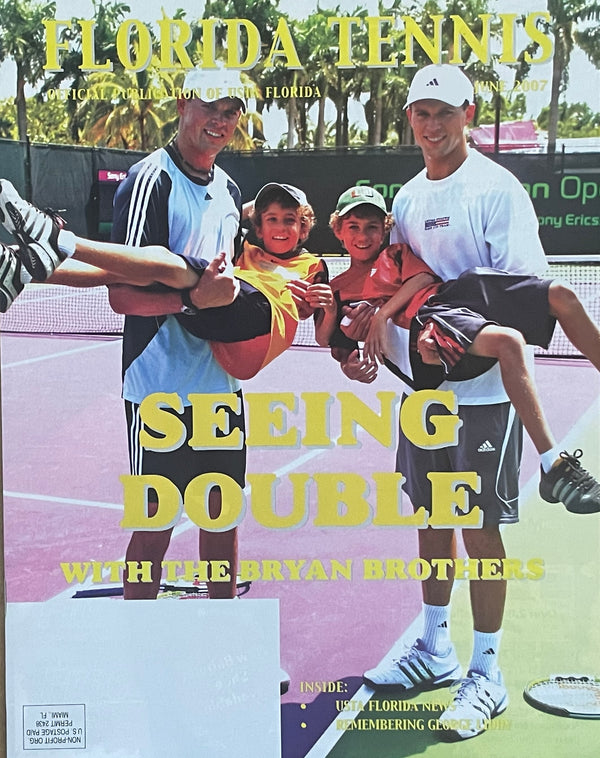 Florida Tennis Magazine June 2007 | Bryan Brothers Collectible Issue