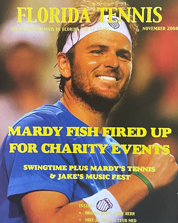Florida Tennis Magazine November 2008 | Mardy Fish Charity Events