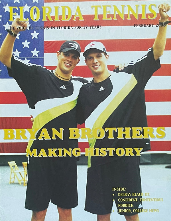 Florida Tennis Magazine February 2008 | Bryan Brothers Making History