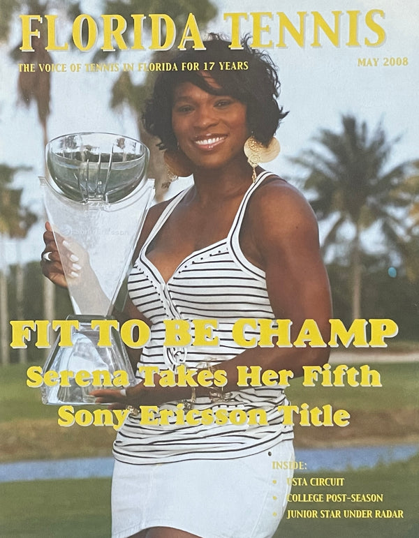 Florida Tennis Magazine May 2008 | Serena Williams Sony Ericsson Champion
