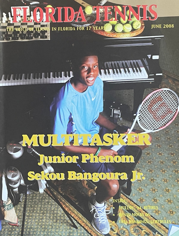Florida Tennis Magazine June 2008 | Sekou Bangoura Jr. Junior Phenom