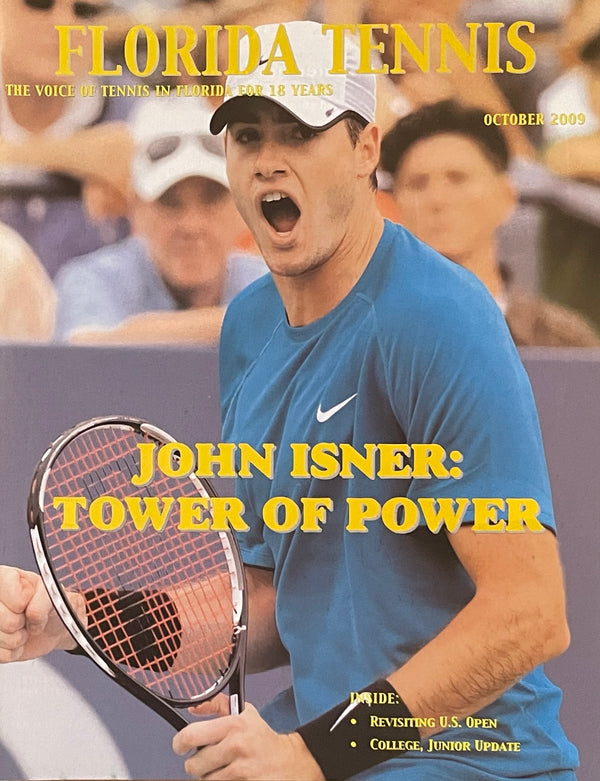 Florida Tennis Magazine October 2009 | John Isner Tower of Power