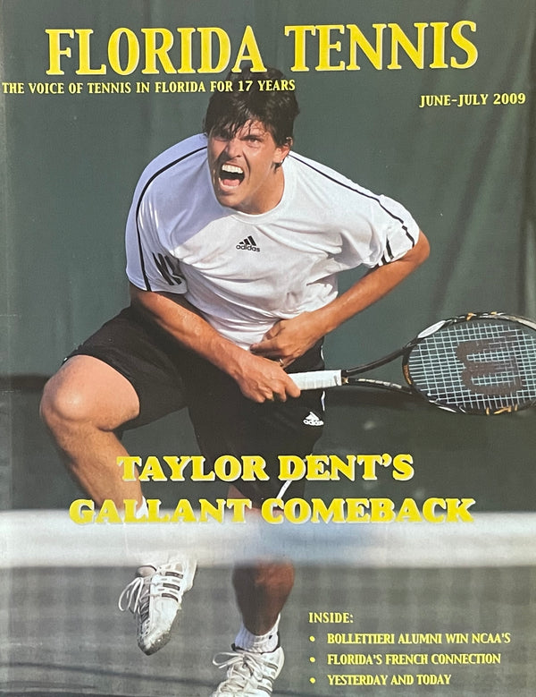 Florida Tennis Magazine June/July 2009 | Taylor Dent Comeback Issue