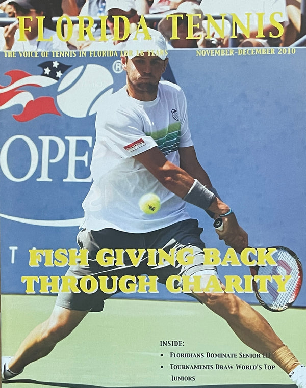 Florida Tennis Magazine Nov/Dec 2010 | Mardy Fish Charity Tennis