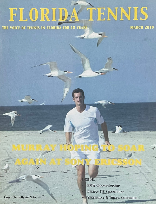 Florida Tennis Magazine March 2010 | Andy Murray Sony Ericsson Open