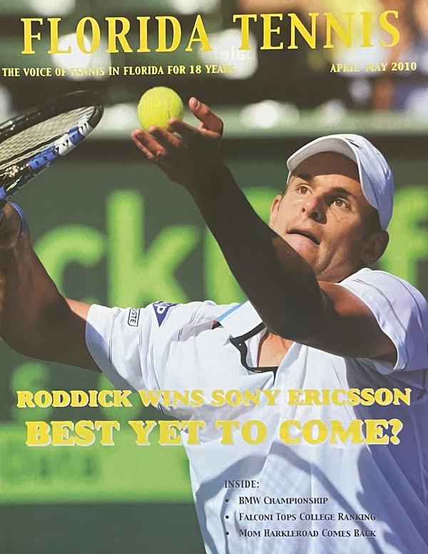 Florida Tennis Magazine April/May 2010 | Andy Roddick Sony Ericsson Open