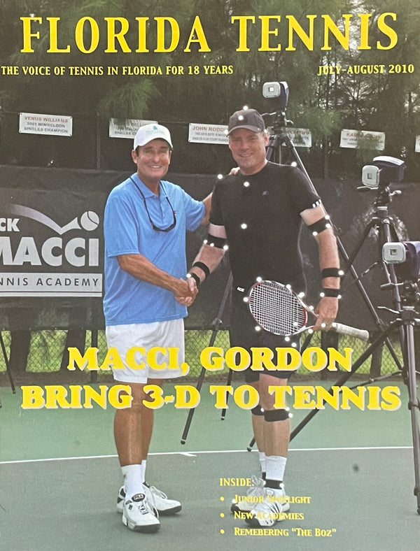 Florida Tennis Magazine July/August 2010 | Rick Macci & 3-D Tennis