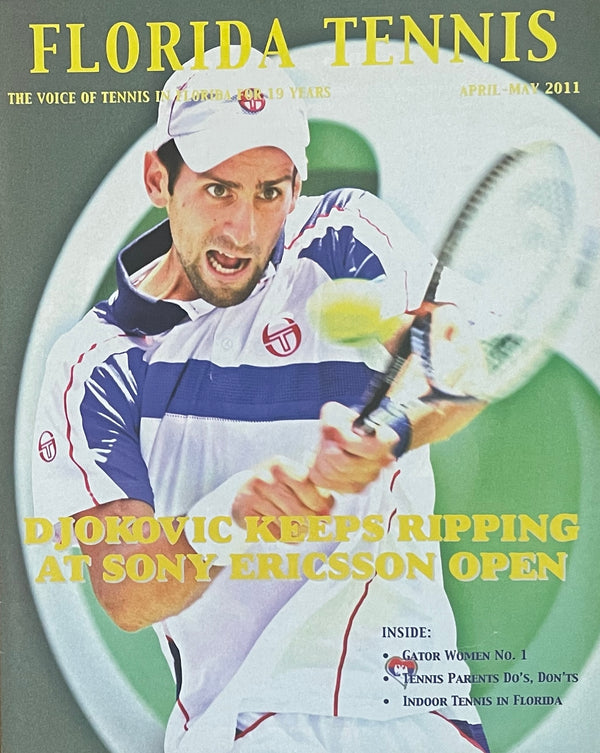 Florida Tennis Magazine April/May 2011 | Novak Djokovic Sony Ericsson Open
