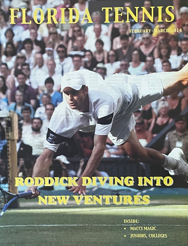 Florida Tennis Magazine Feb/Mar 2014 | Andy Roddick Cover Issue