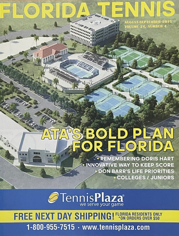 Florida Tennis Magazine Aug/Sep 2015 | ATA Bold Plan for Florida