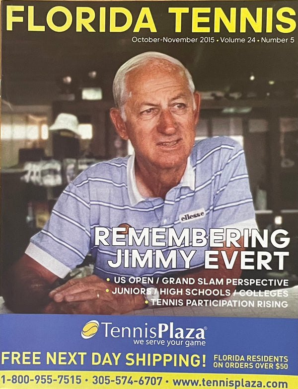 Florida Tennis Magazine Oct/Nov 2015 | Remembering Jimmy Evert