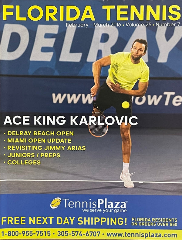 Florida Tennis Magazine Feb/Mar 2016 | Ivo Karlović Ace King Cover