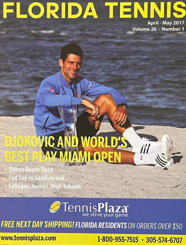 Florida Tennis Magazine Apr/May 2017 | Novak Djokovic Miami Open