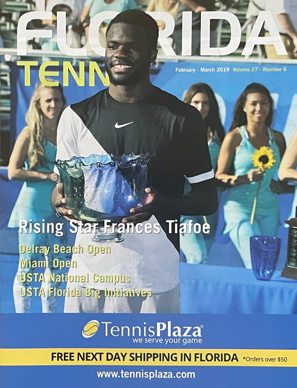 Florida Tennis Magazine Feb/Mar 2019 | Frances Tiafoe Rising Star