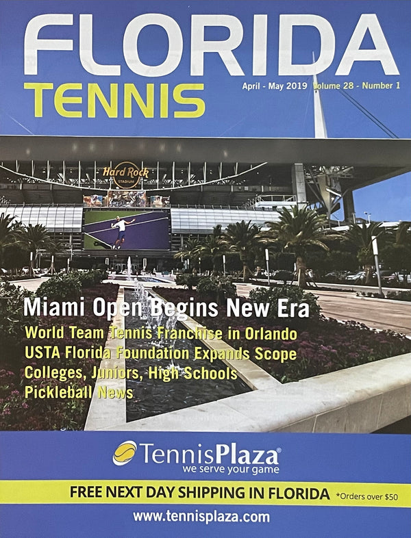 Florida Tennis Magazine Apr/May 2019 | Miami Open New Era