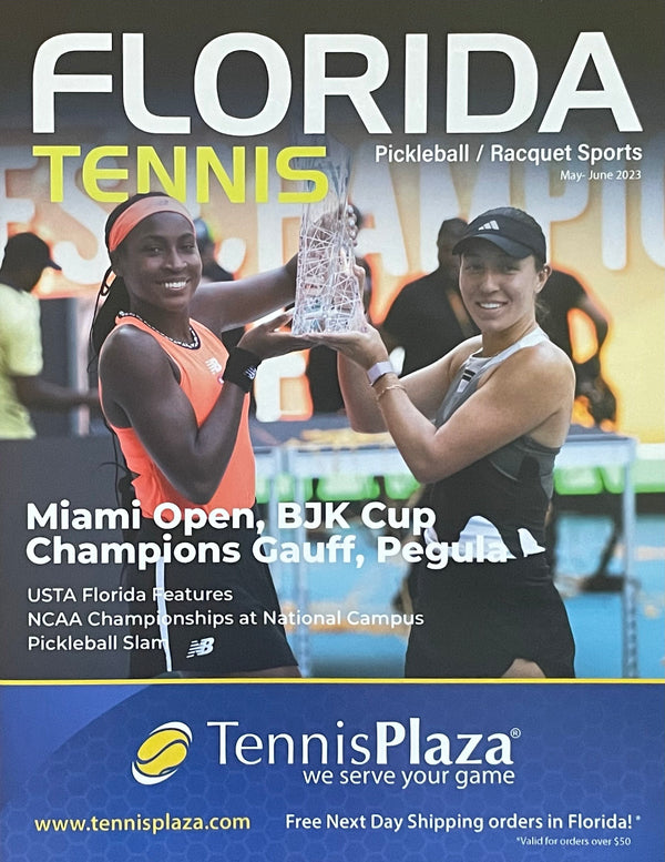 Florida Tennis Magazine May/Jun 2023 | Gauff & Pegula Champions
